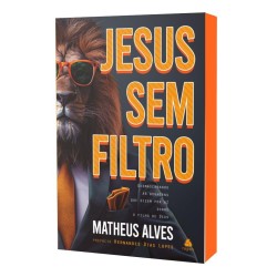Jesus sem filtro | Matheus Alves